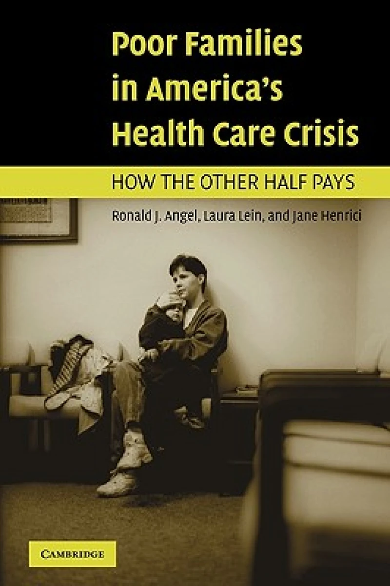 Poor Families in America''s Health Care Crisis