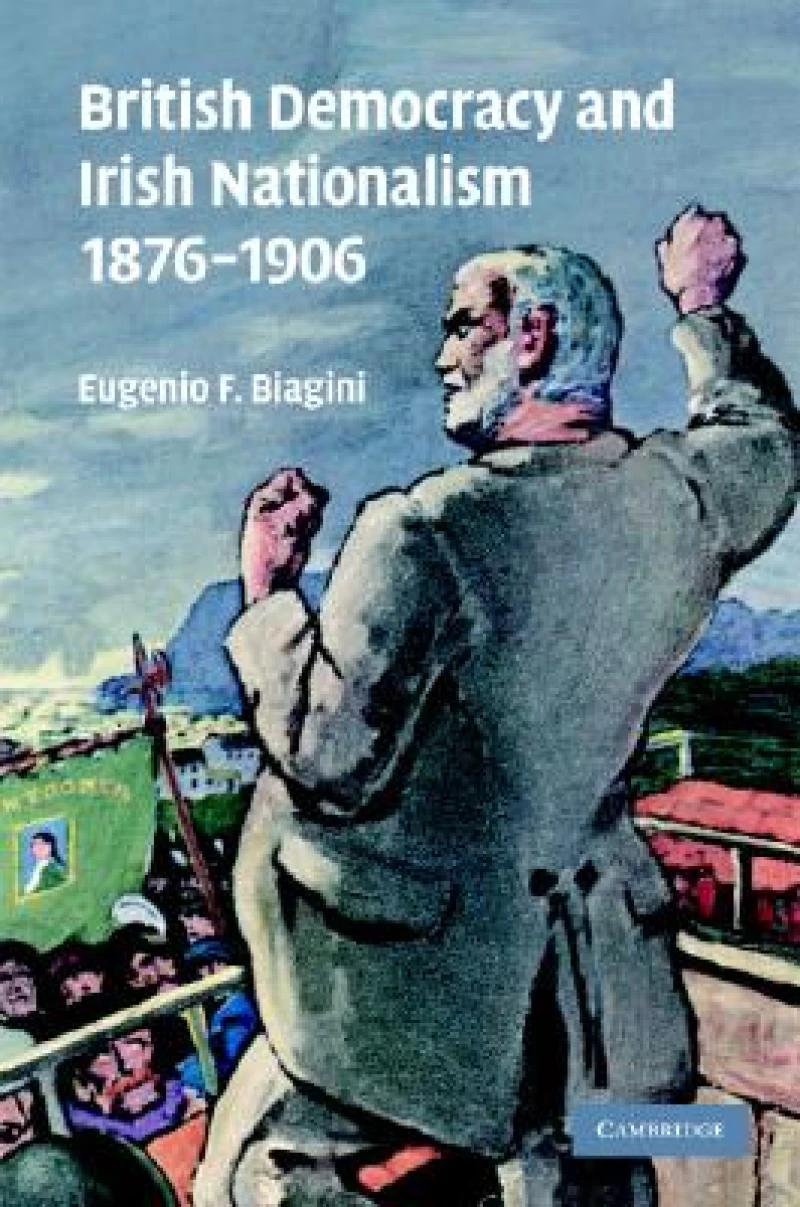 British Democracy and Irish Nationalism 1876–1906