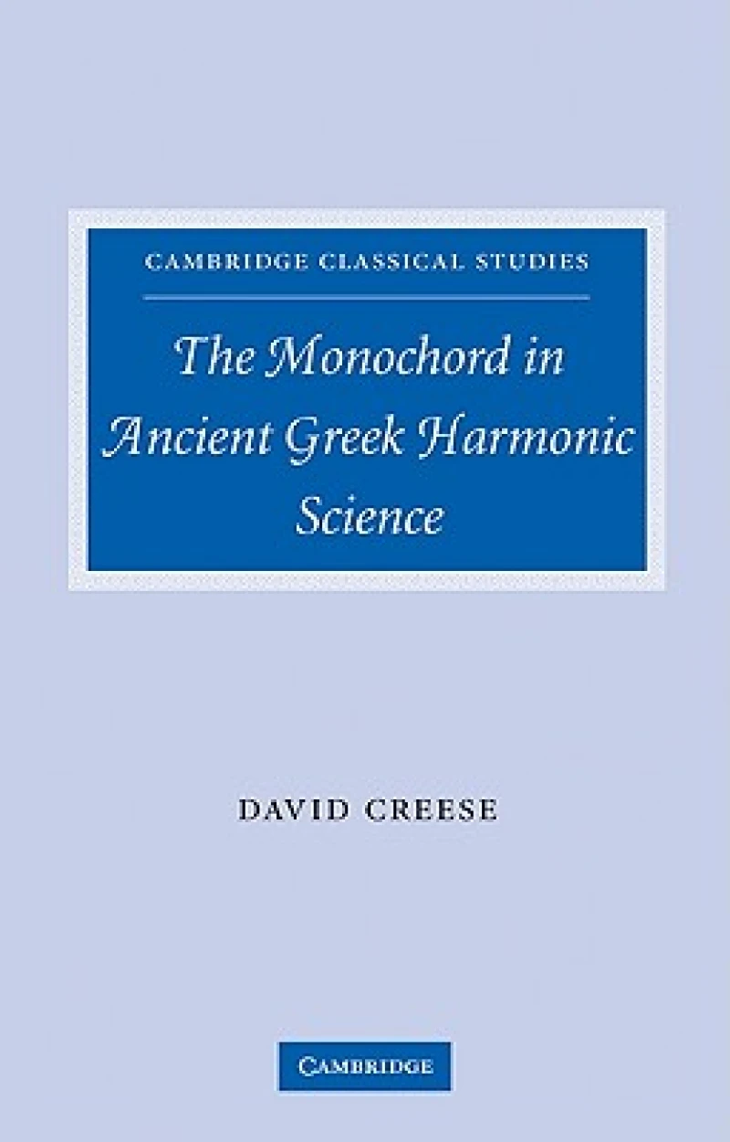 The Monochord in Ancient Greek Harmonic Science