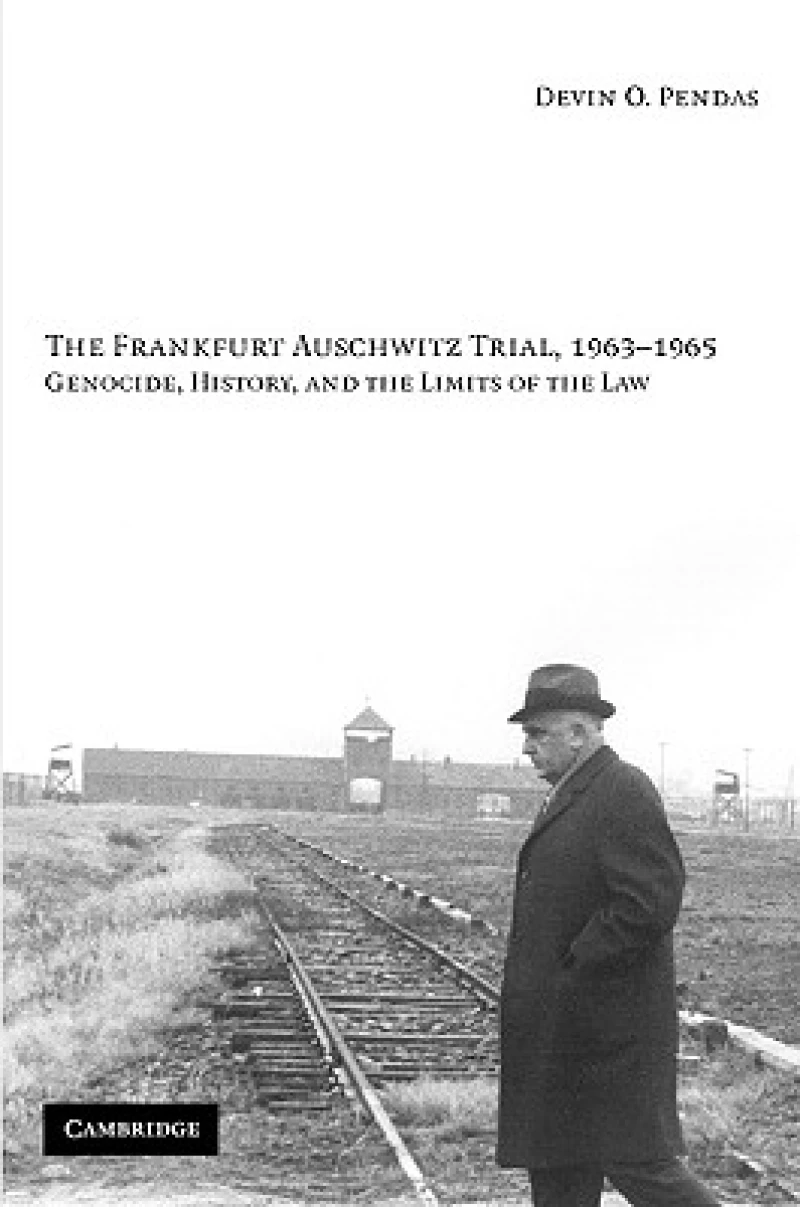 The Frankfurt Auschwitz Trial, 1963–1965