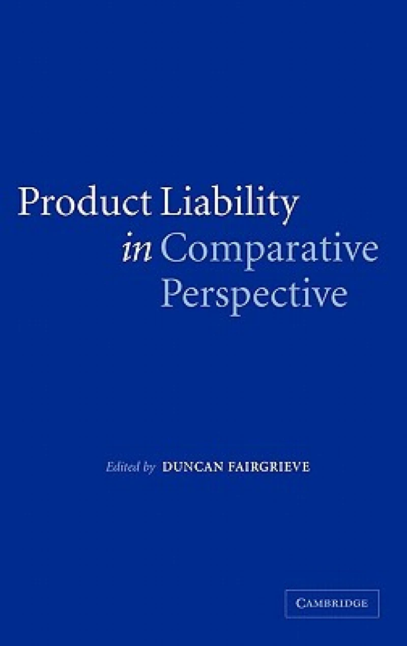 Product Liability in Comparative Perspective