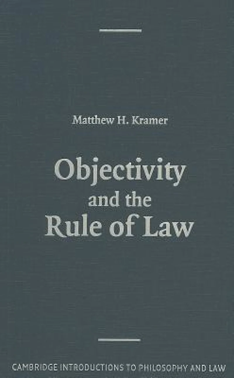 Objectivity and the Rule of Law