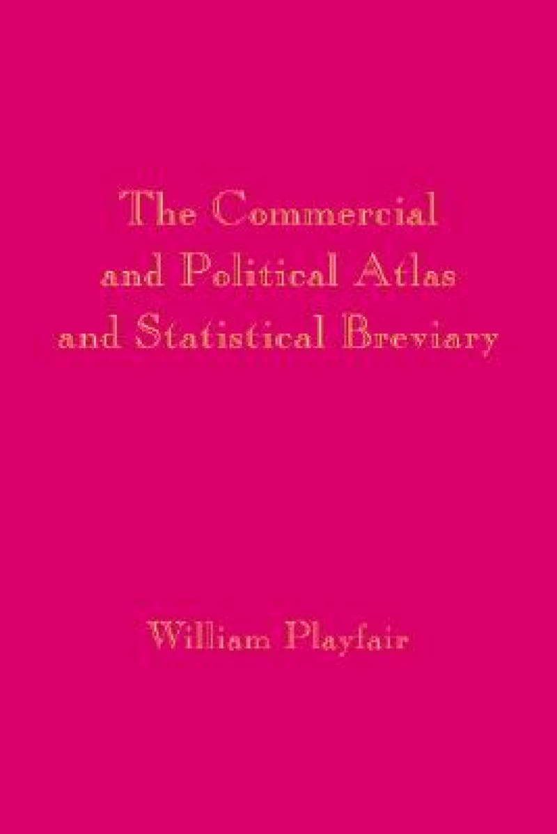 Playfair's Commercial and Political Atlas and Statistical Breviary