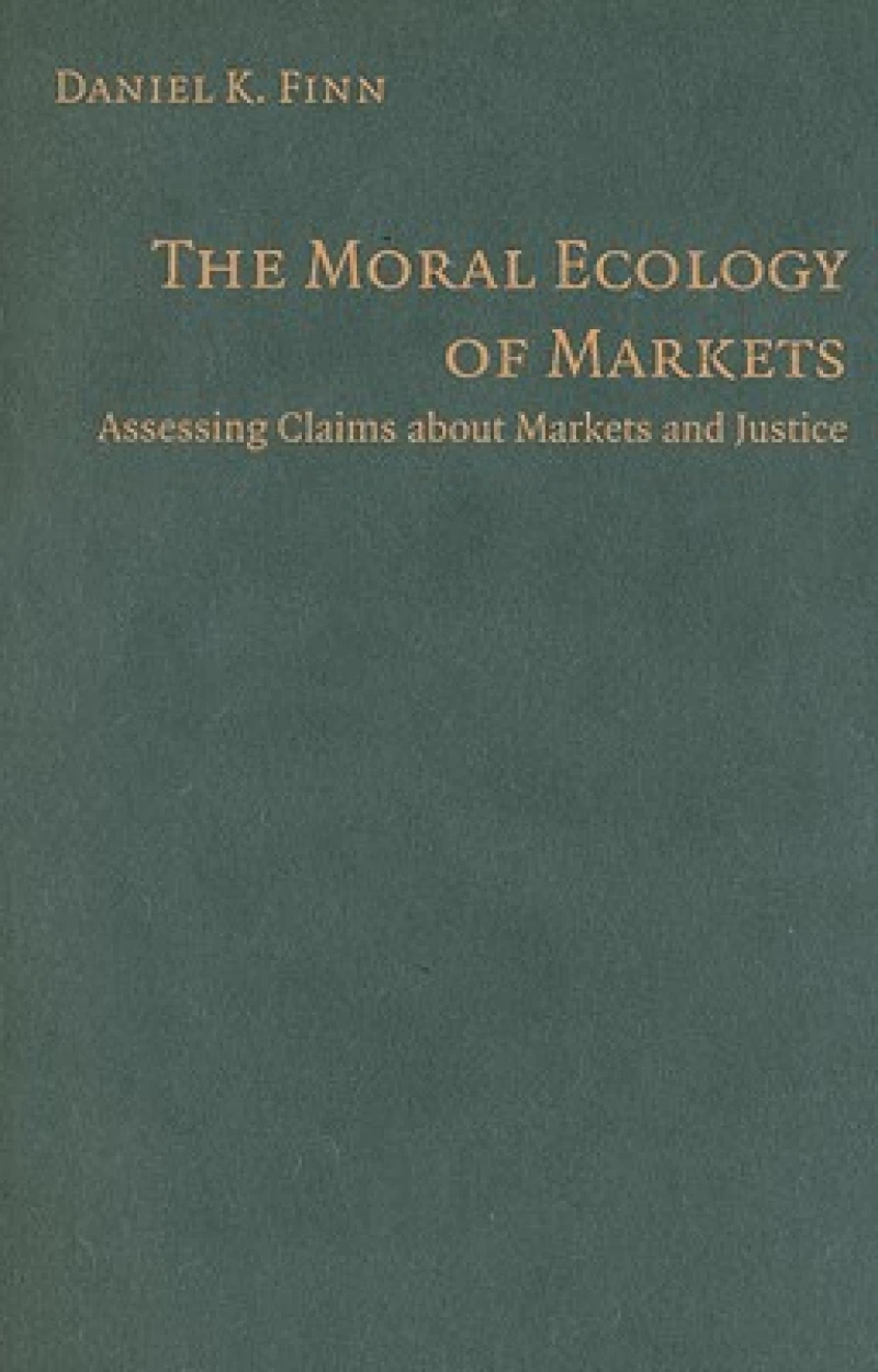 The Moral Ecology of Markets