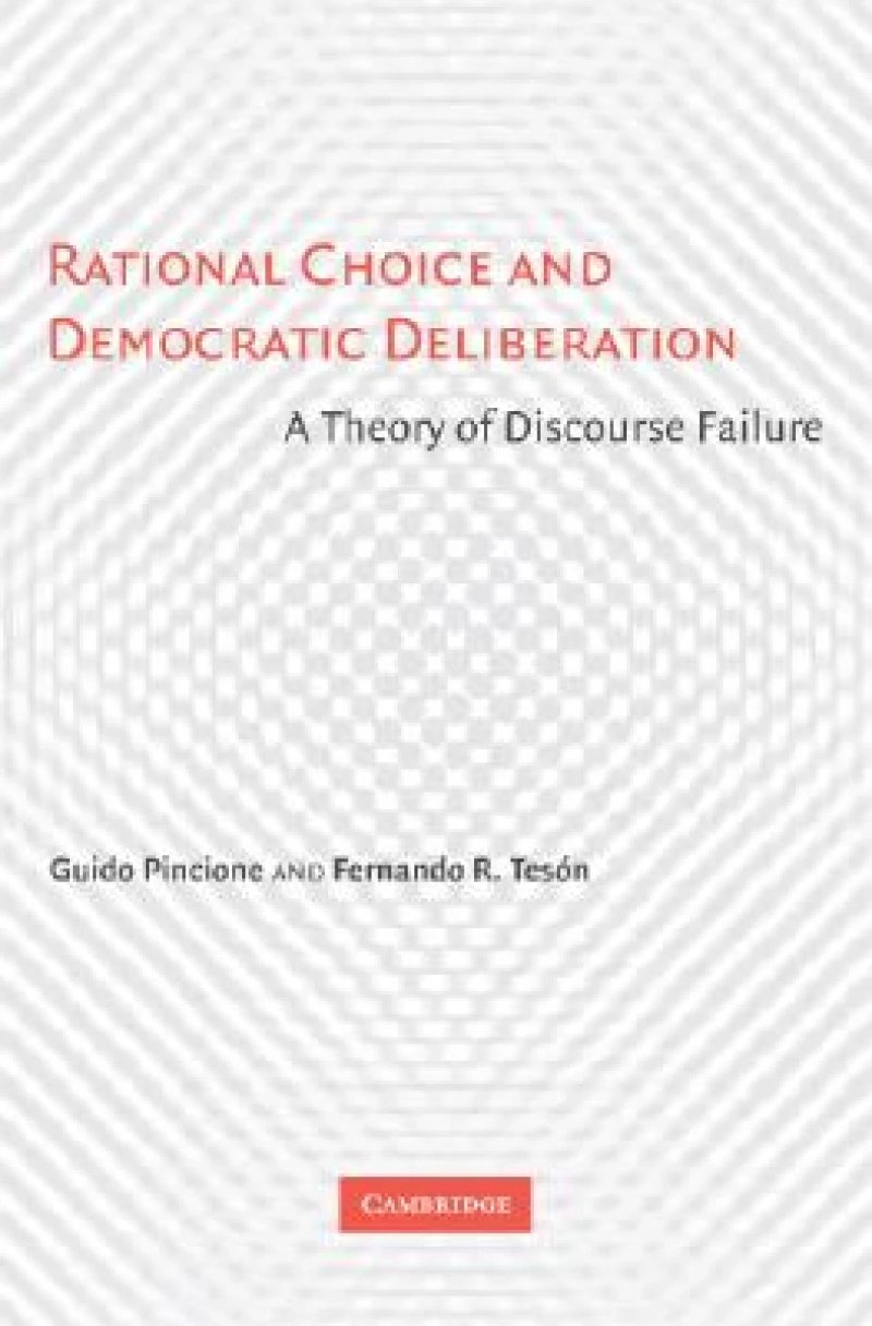 Rational Choice and Democratic Deliberation