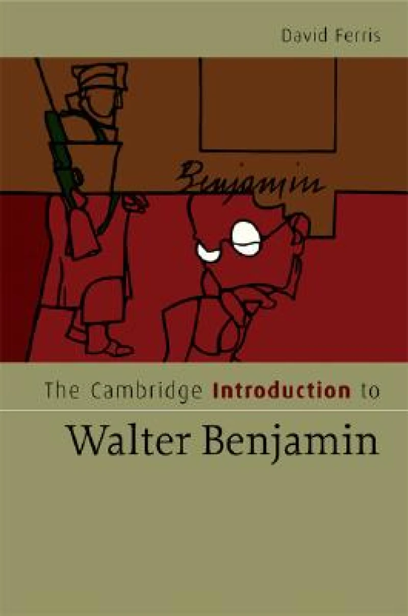 The Cambridge Introduction to Walter Benjamin