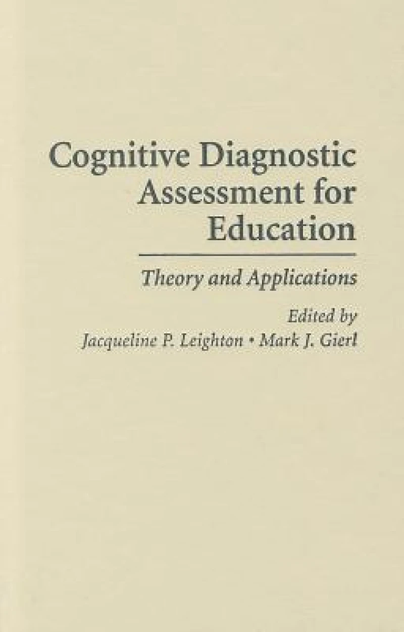 Cognitive Diagnostic Assessment for Education