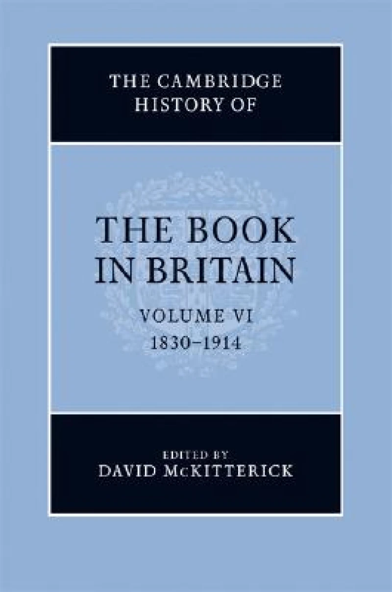 The Cambridge History of the Book in Britain