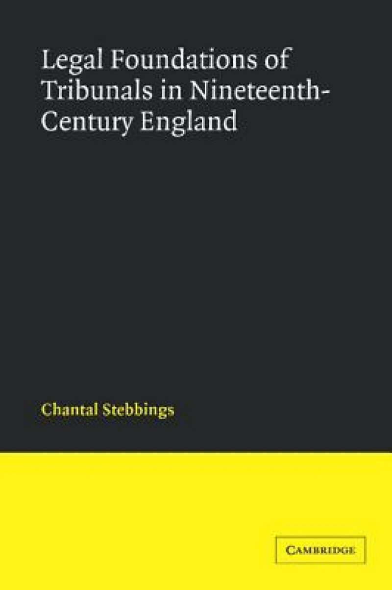 Legal Foundations of Tribunals in Nineteenth-Century England