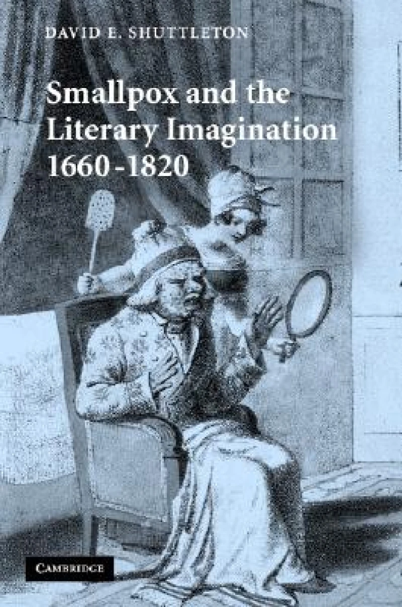 Smallpox and the Literary Imagination, 1660-1820