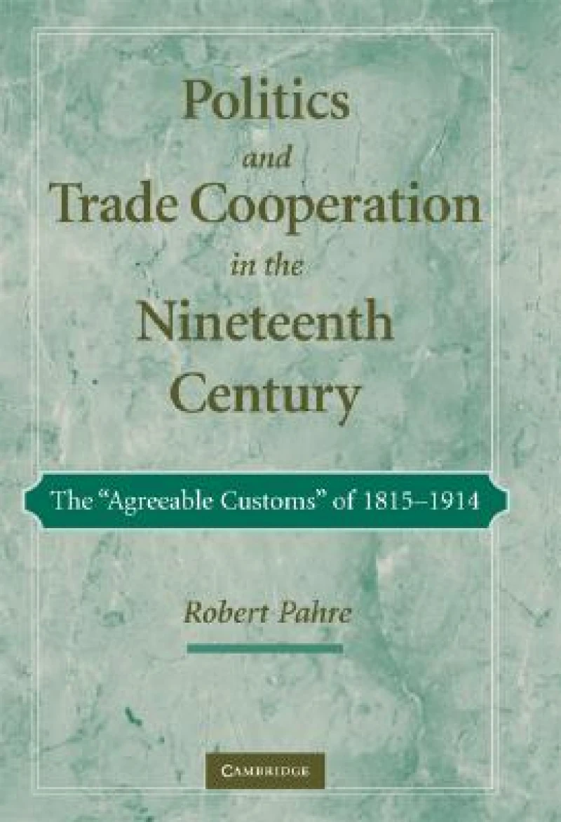 Politics and Trade Cooperation in the Nineteenth Century