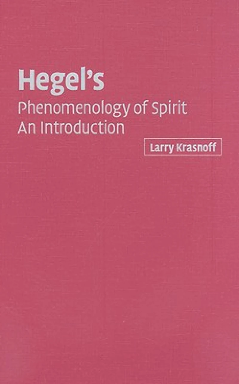 Hegel''s ''Phenomenology of Spirit''
