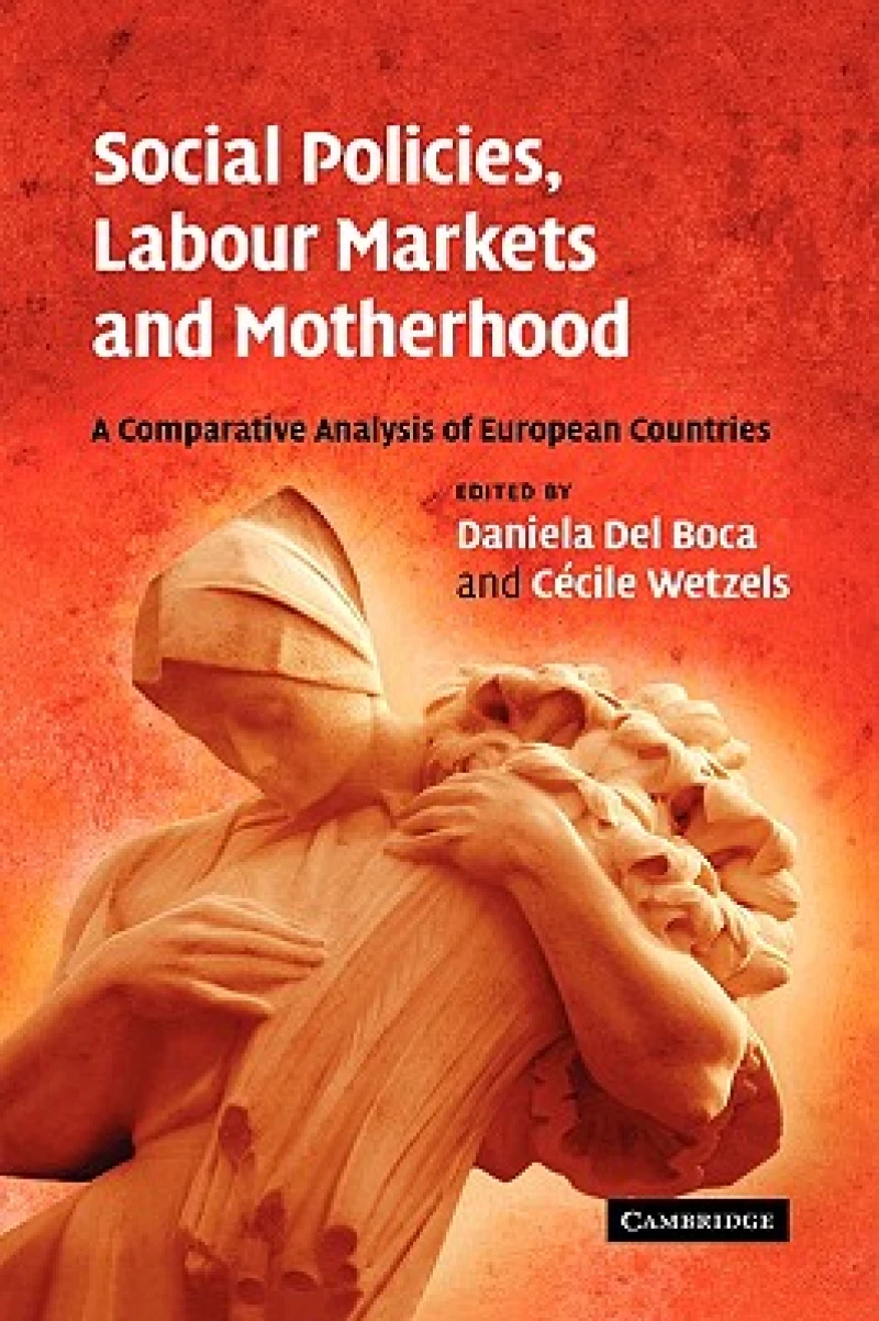 Social Policies, Labour Markets and Motherhood