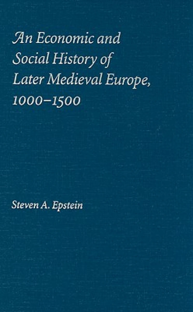 An Economic and Social History of Later Medieval Europe, 1000–1500