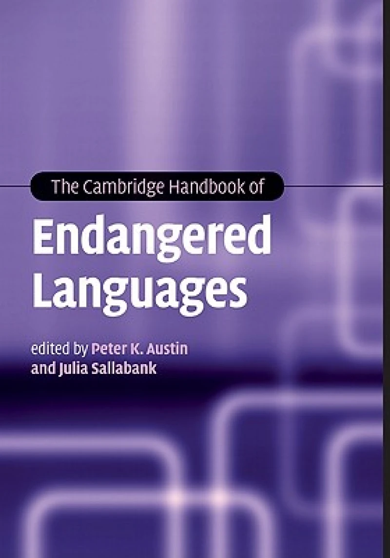 The Cambridge Handbook of Endangered Languages