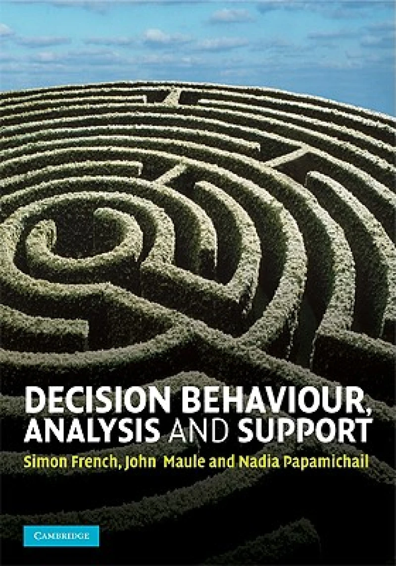 Decision Behaviour, Analysis and Support