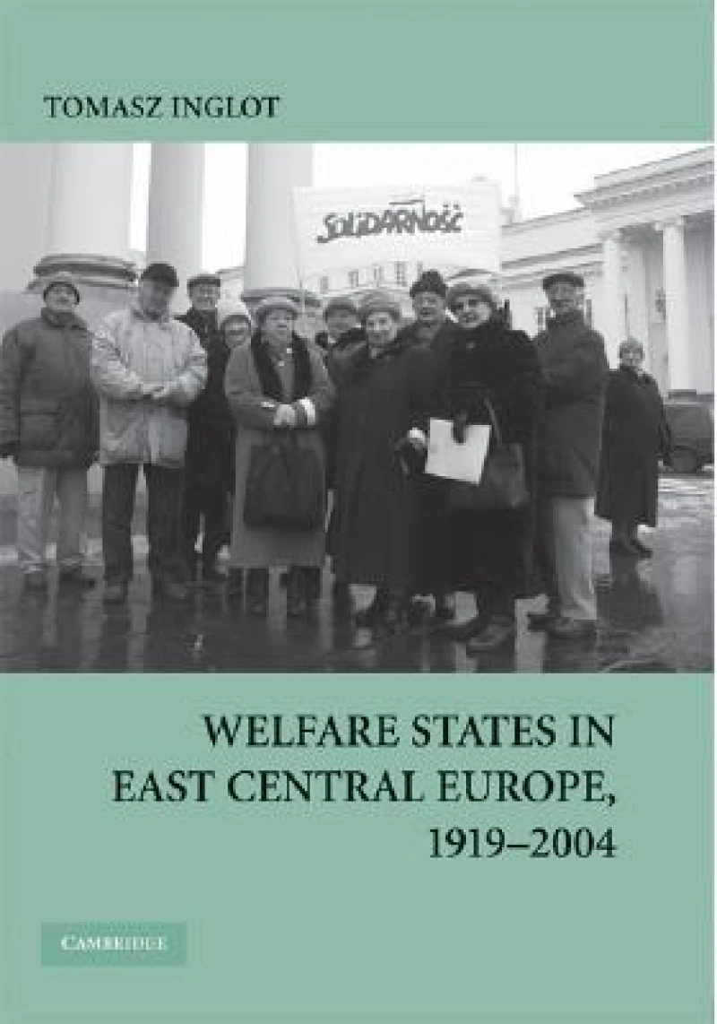 Welfare States in East Central Europe, 1919–2004