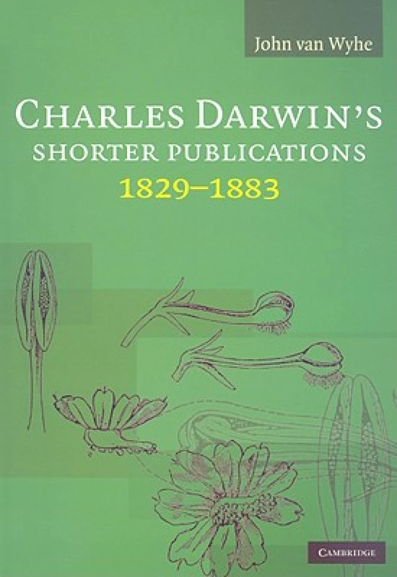 Charles Darwin's Shorter Publications, 1829–1883