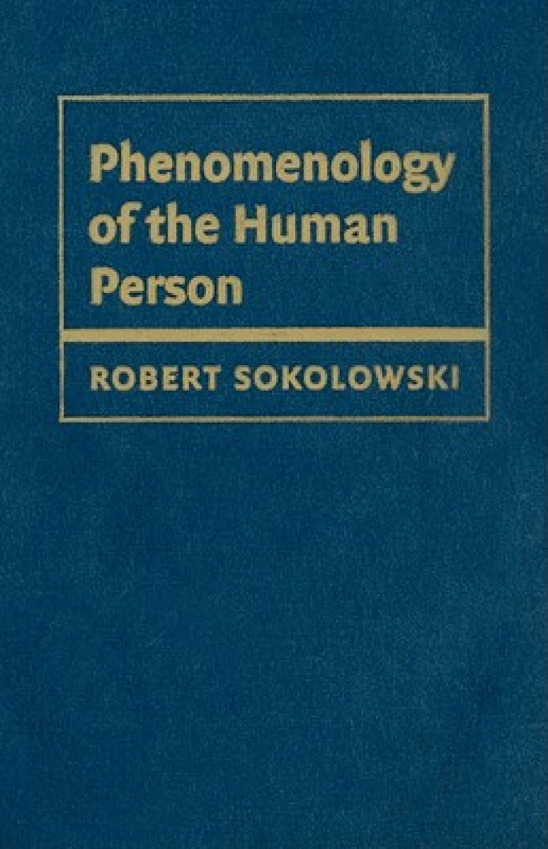 Phenomenology of the Human Person