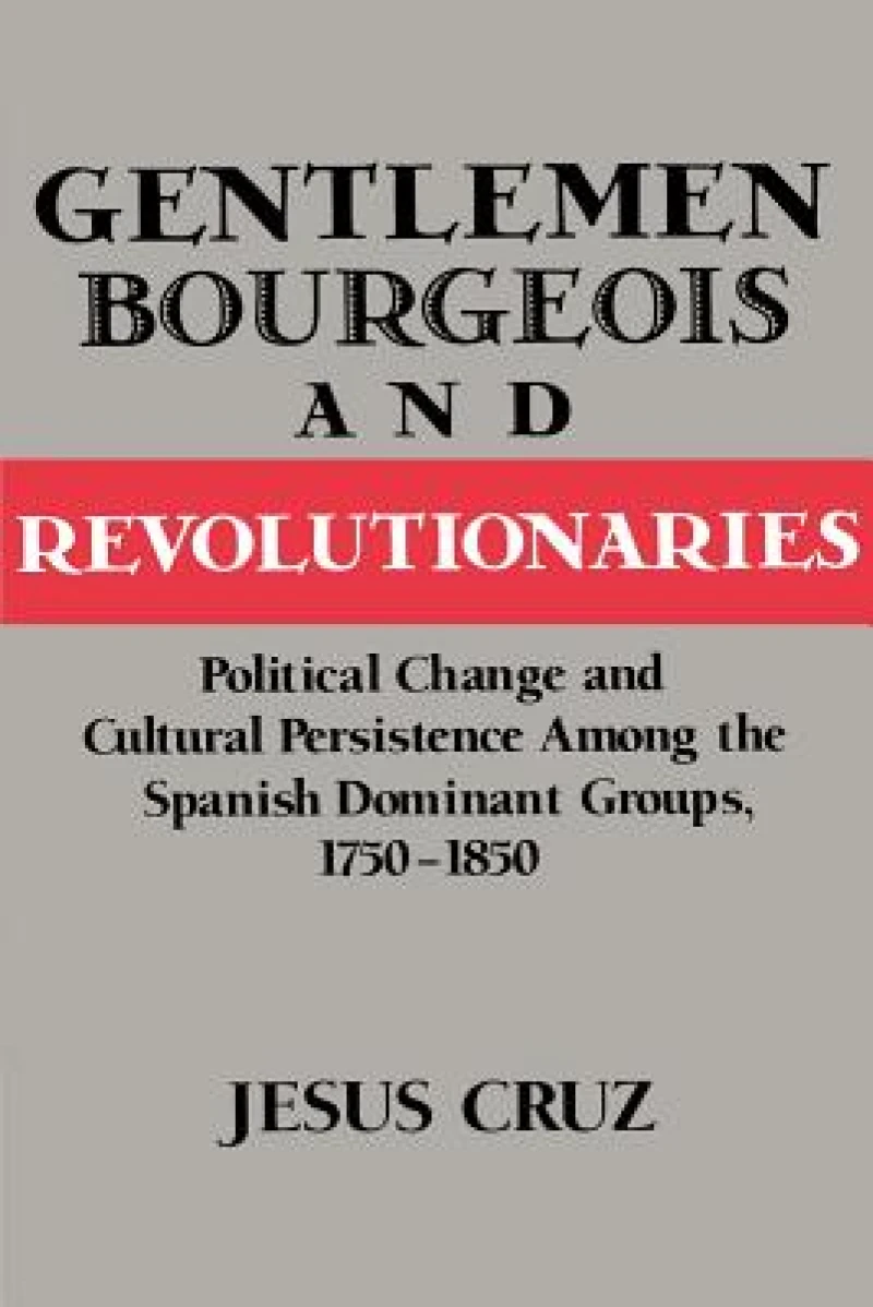 Gentlemen, Bourgeois, and Revolutionaries
