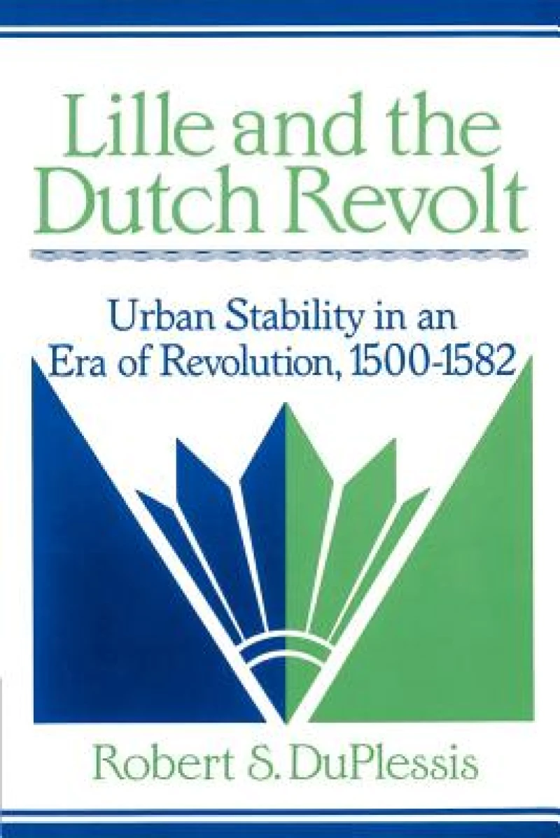 Lille and the Dutch Revolt