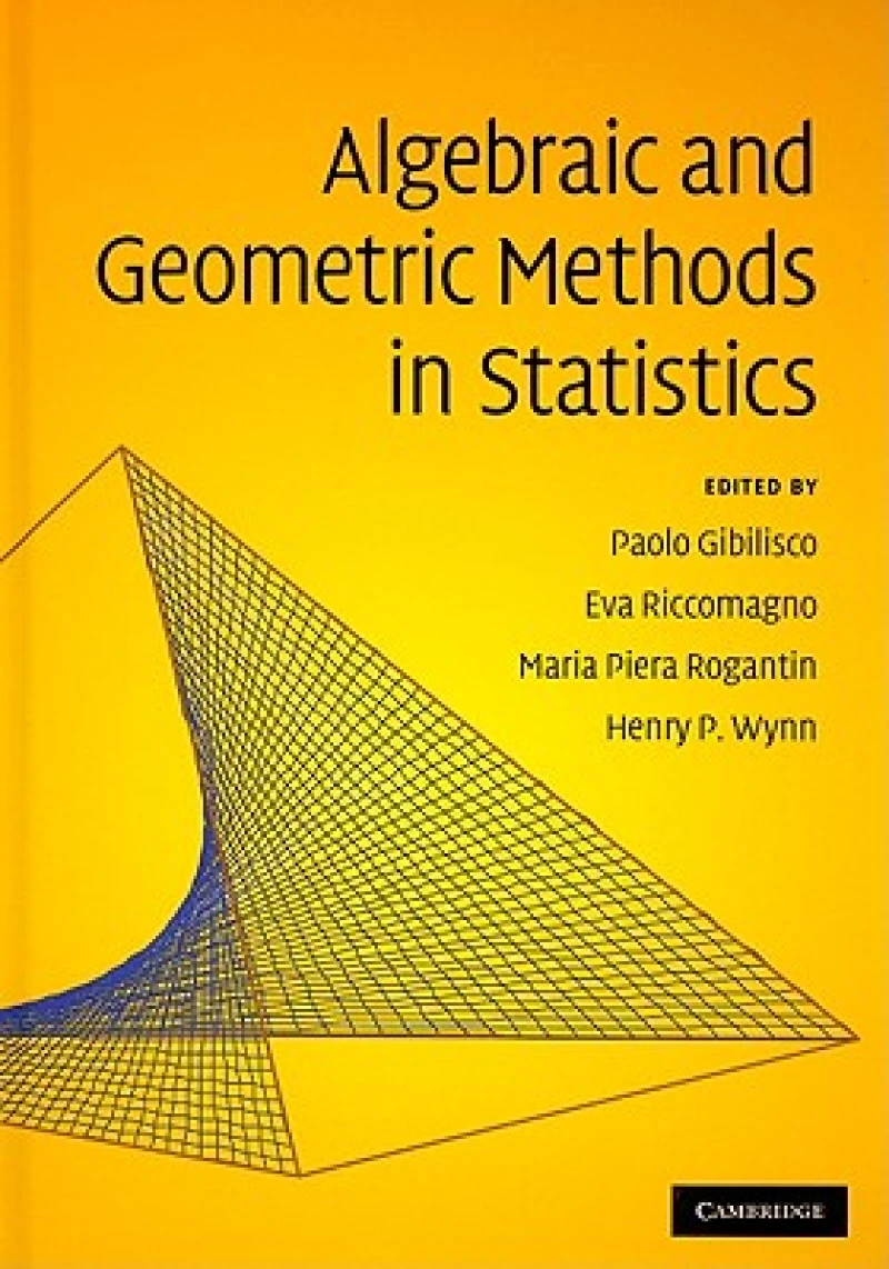 Algebraic and Geometric Methods in Statistics