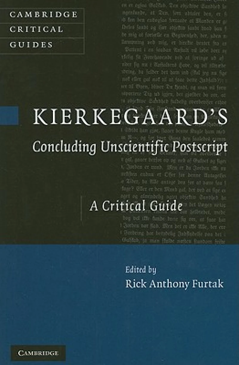 Kierkegaard''s ''Concluding Unscientific Postscript''