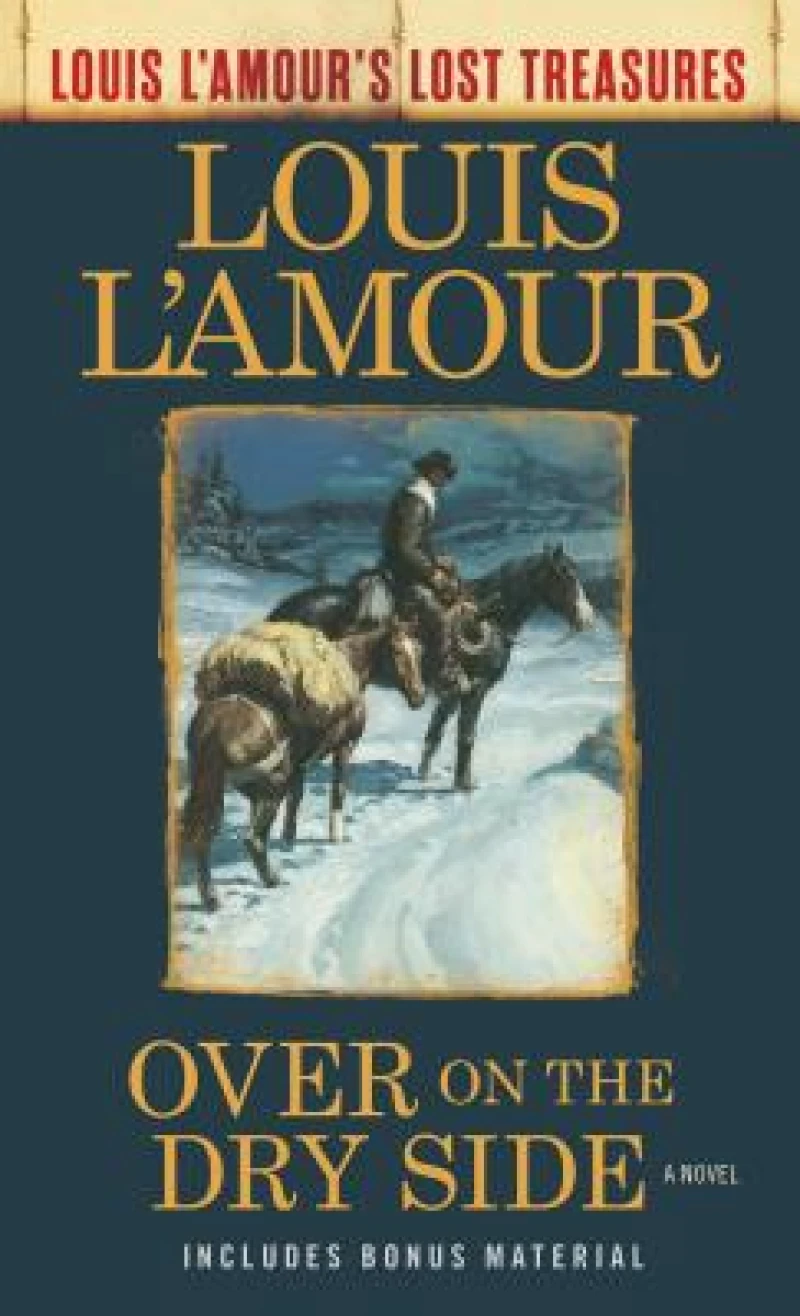 Over on the Dry Side (Louis L''Amour''s Lost Treasures)