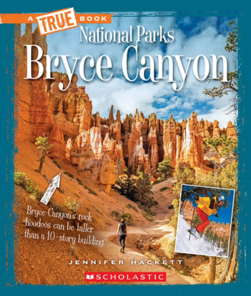 Bryce Canyon (A True Book: National Parks)