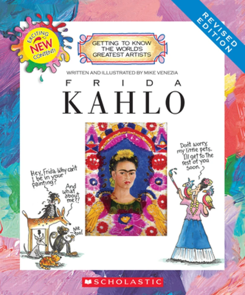 Frida Kahlo (Revised Edition) (Getting to Know the World''s Greatest Artists)