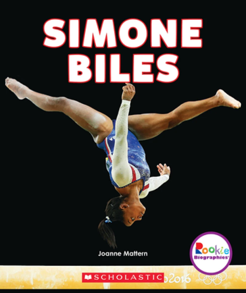 Simone Biles: America''s Greatest Gymnast (Rookie Biographies)