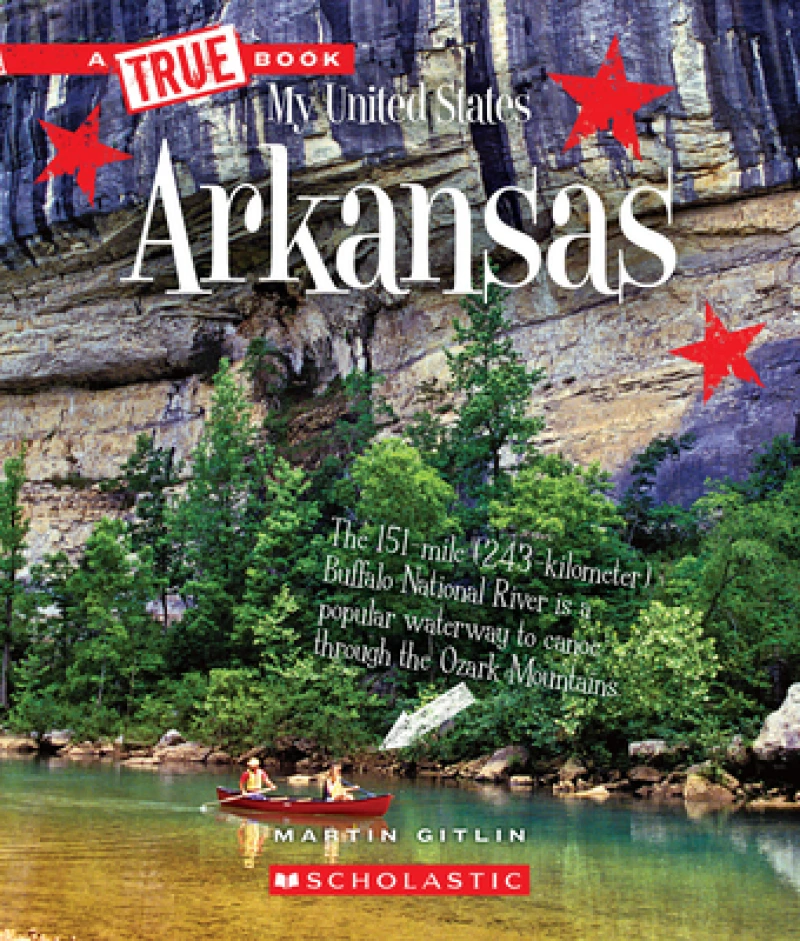 Arkansas (A True Book: My United States)