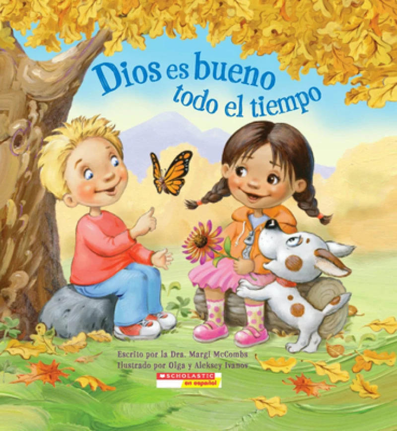 Dios es bueno todo el tiempo (God Is Good… All the Time)