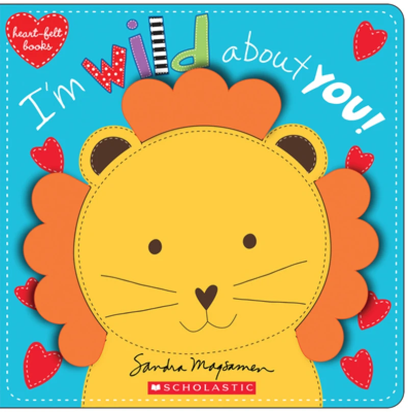 I''m Wild About You! (heart-felt books)