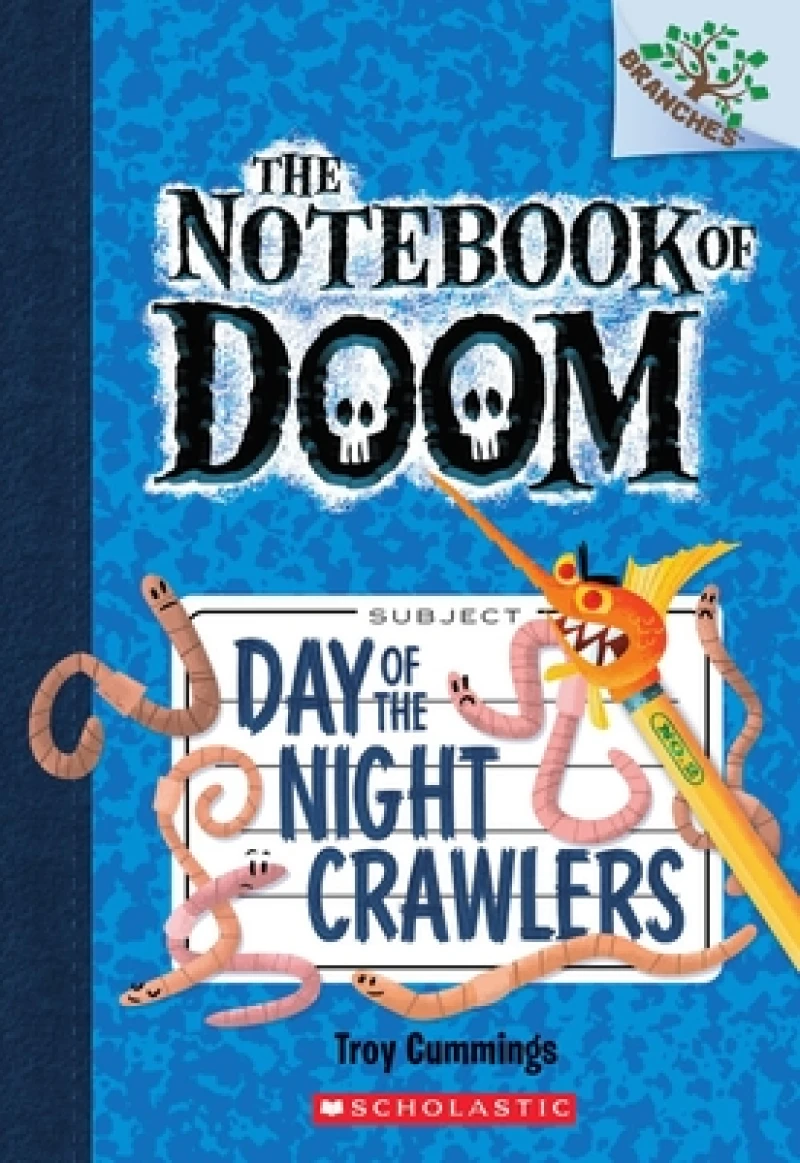 Day of the Night Crawlers: A Branches Book (The Notebook of Doom #2)