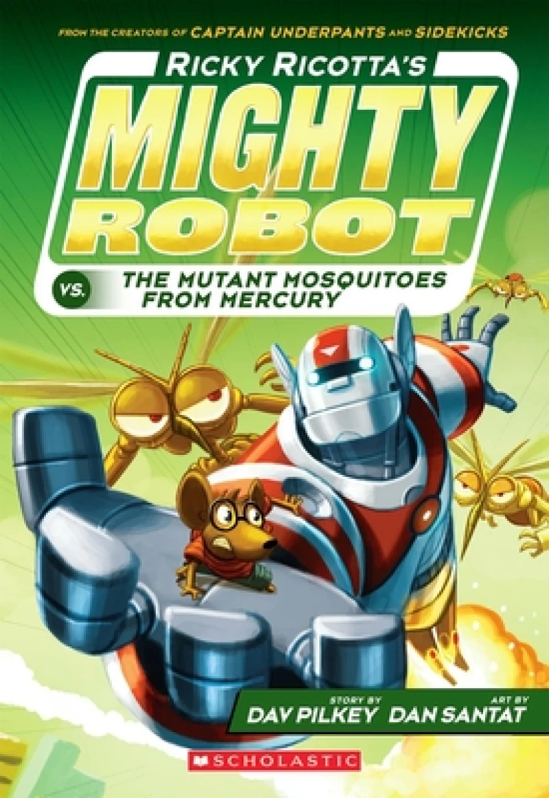Ricky Ricotta''s Mighty Robot vs. the Mutant Mosquitoes from Mercury (Ricky Ricotta''s Mighty Robot #2)