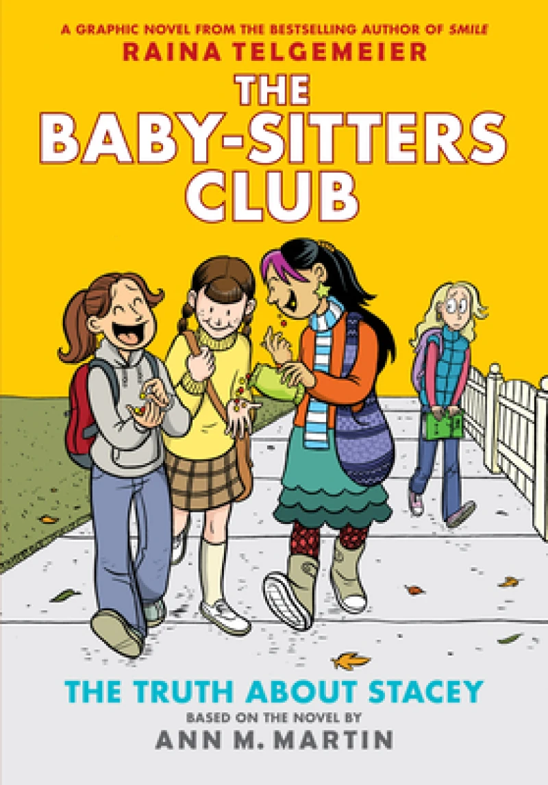 The Truth About Stacey: A Graphic Novel (The Baby-Sitters Club #2)