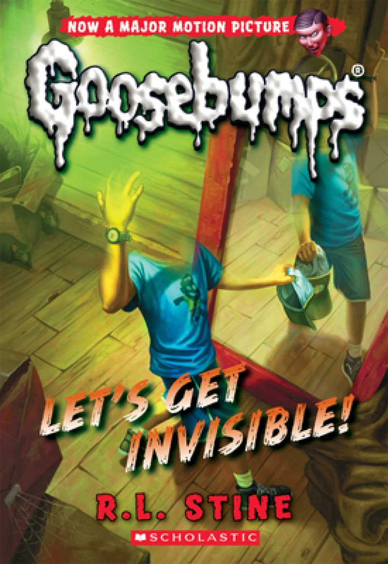 Let''s Get Invisible! (Classic Goosebumps #24)