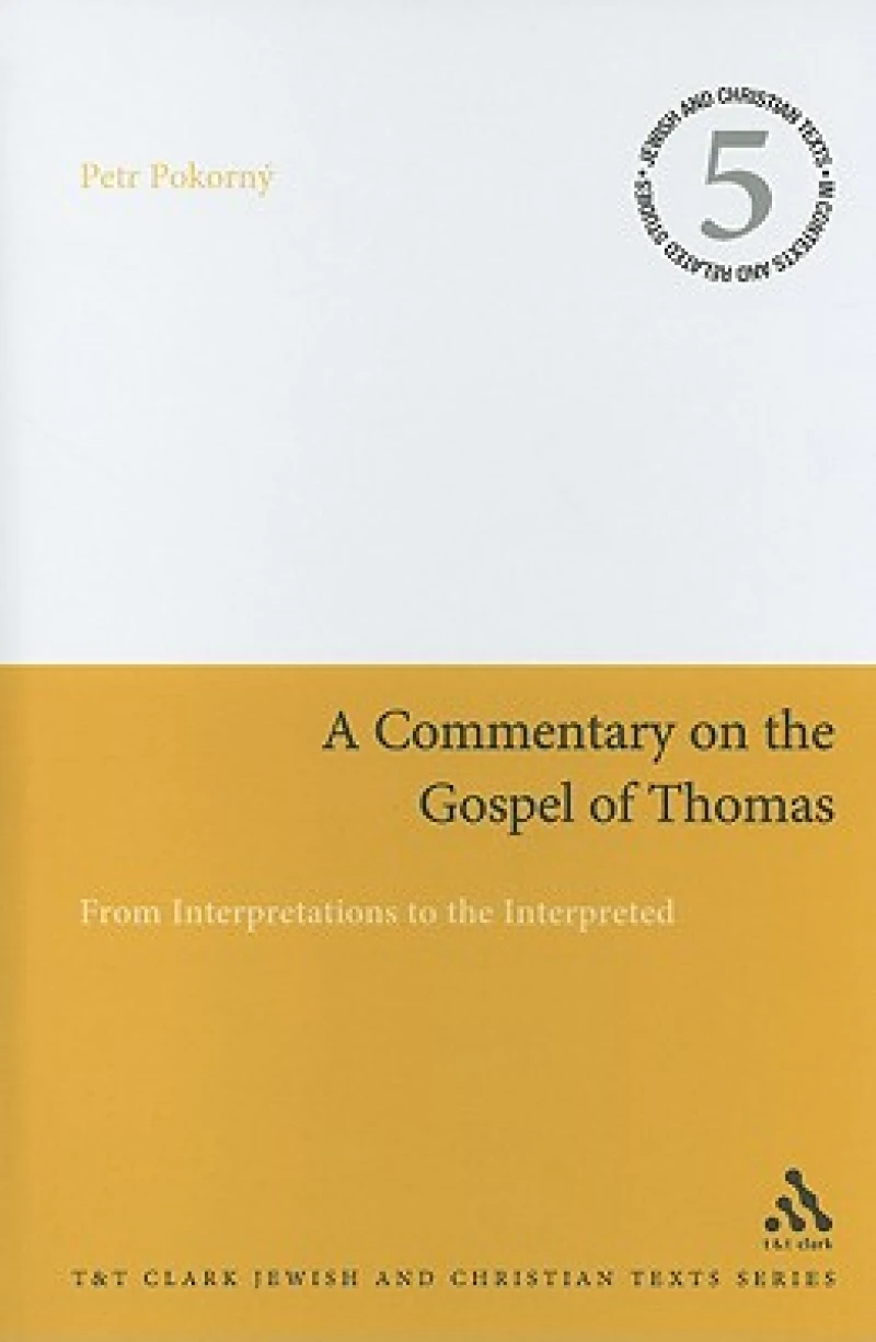 A Commentary on the Gospel of Thomas
