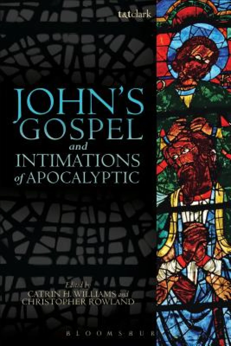 John''s Gospel and Intimations of Apocalyptic