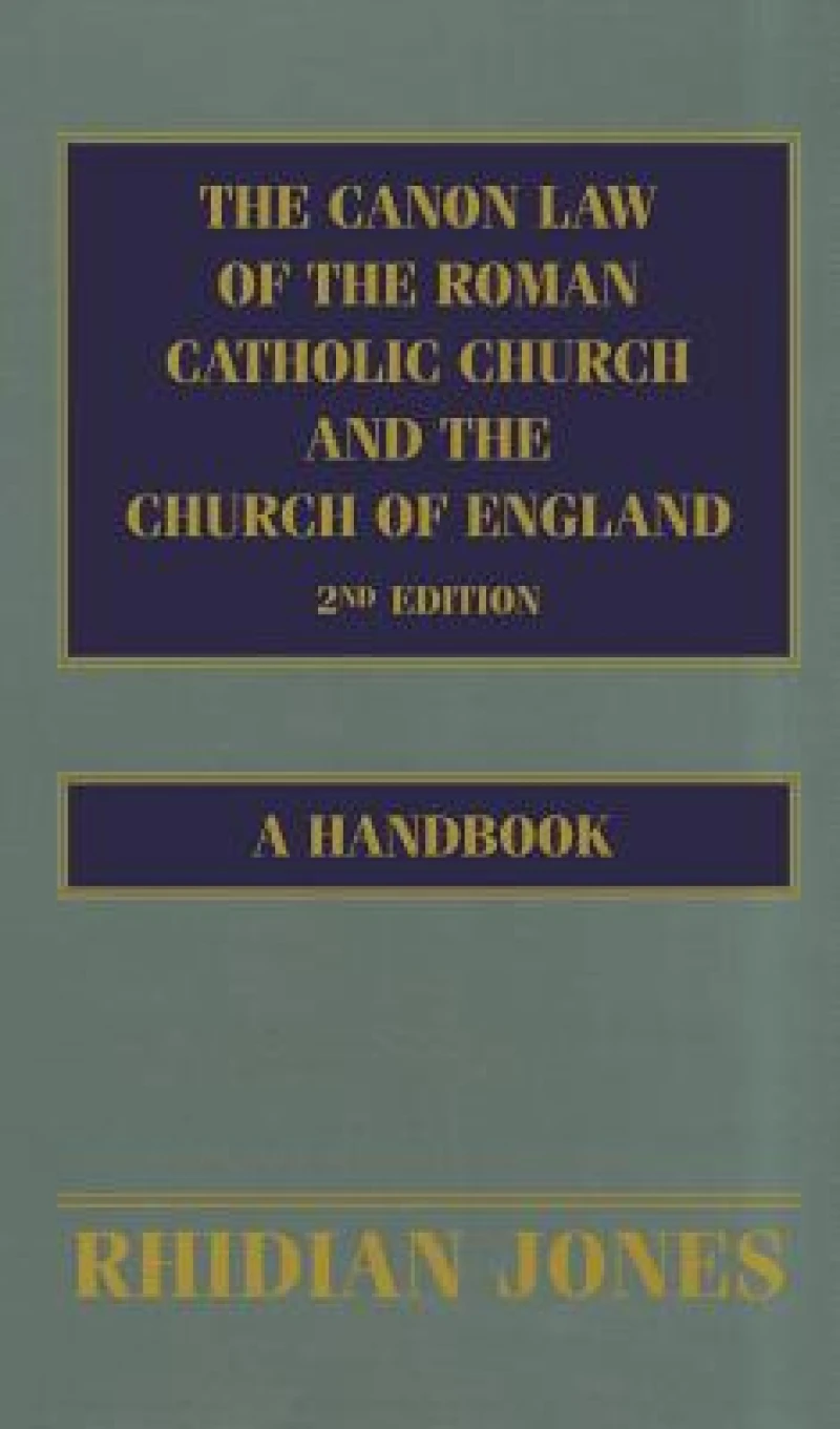 Canon Law of the Roman Catholic Church and the Church of England 2nd edition
