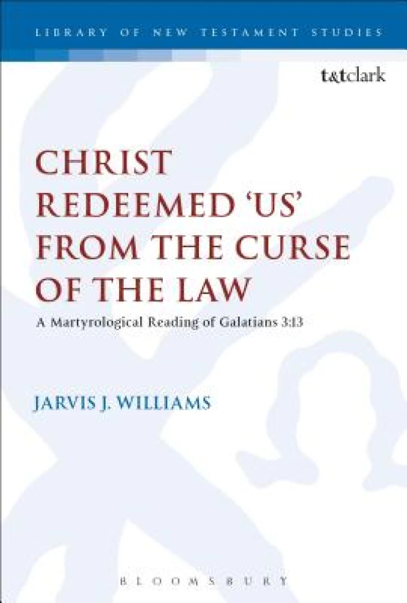 Christ Redeemed ''Us'' from the Curse of the Law