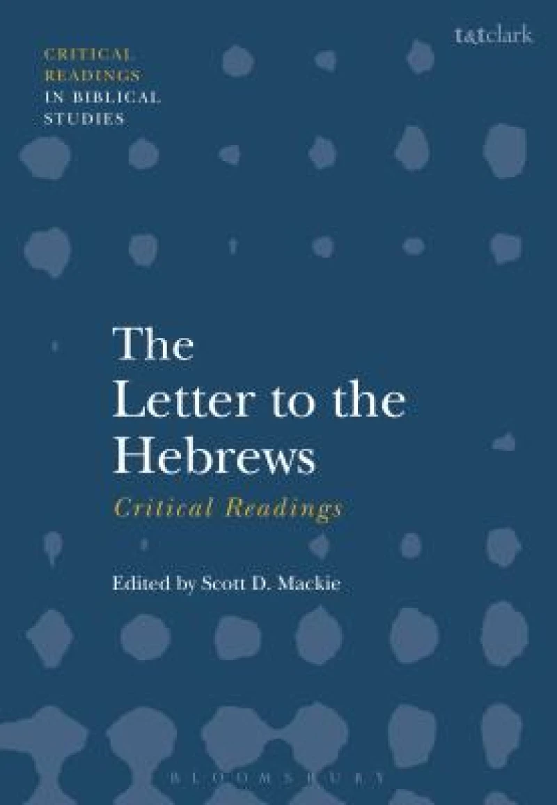 Letter to the Hebrews: Critical Readings