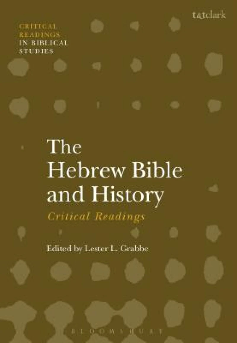 Hebrew Bible and History: Critical Readings