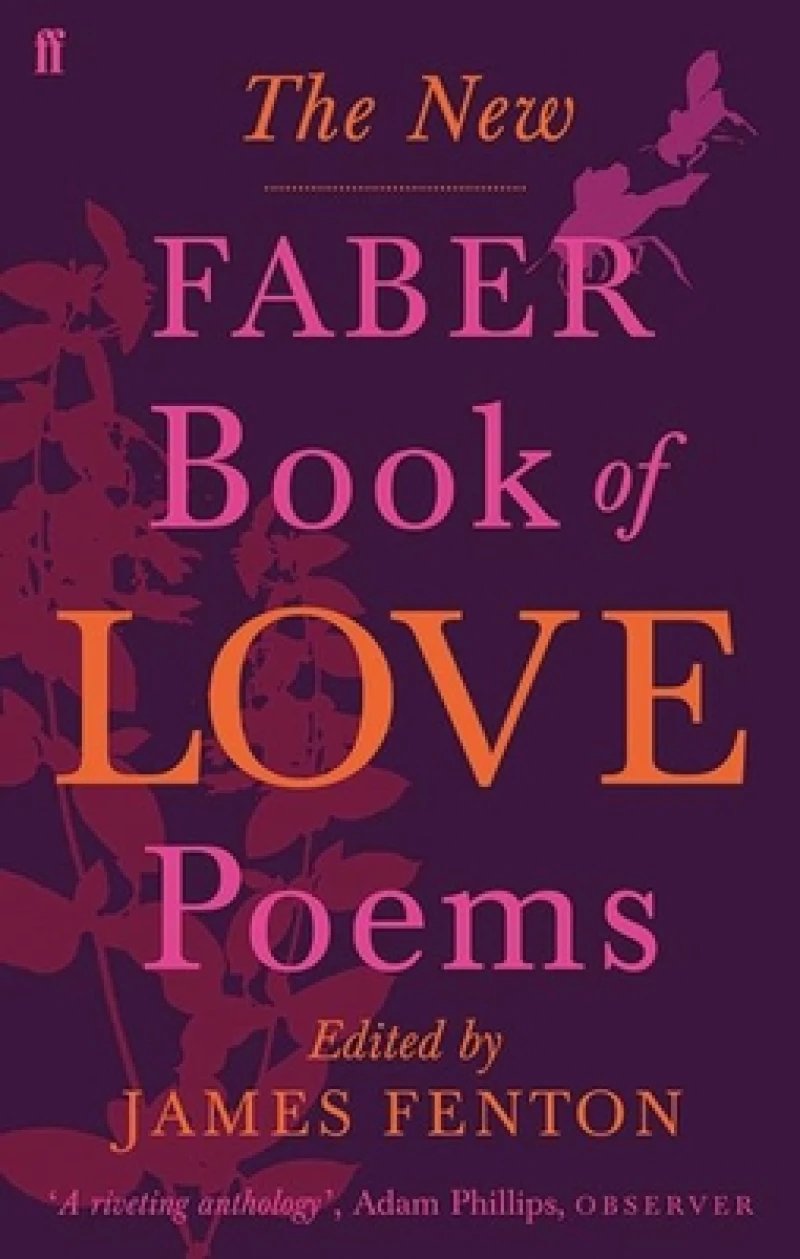 The New Faber Book of Love Poems