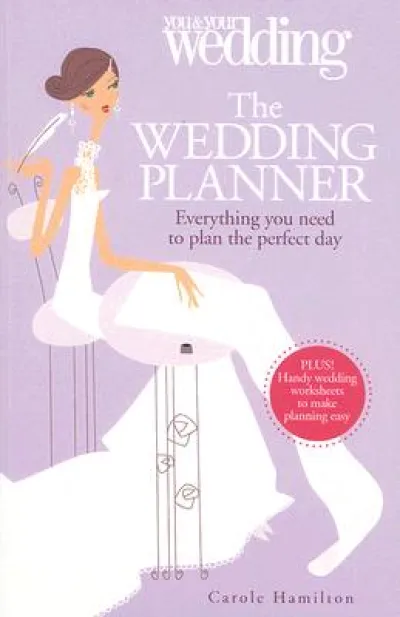 The Wedding Planner. You and Your Wedding