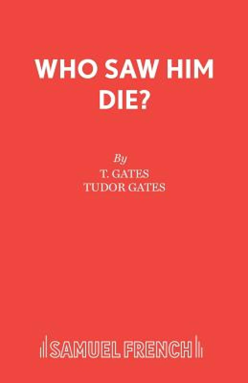 Who Saw Him Die?