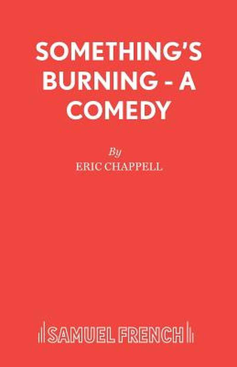 Something''s Burning - A Comedy