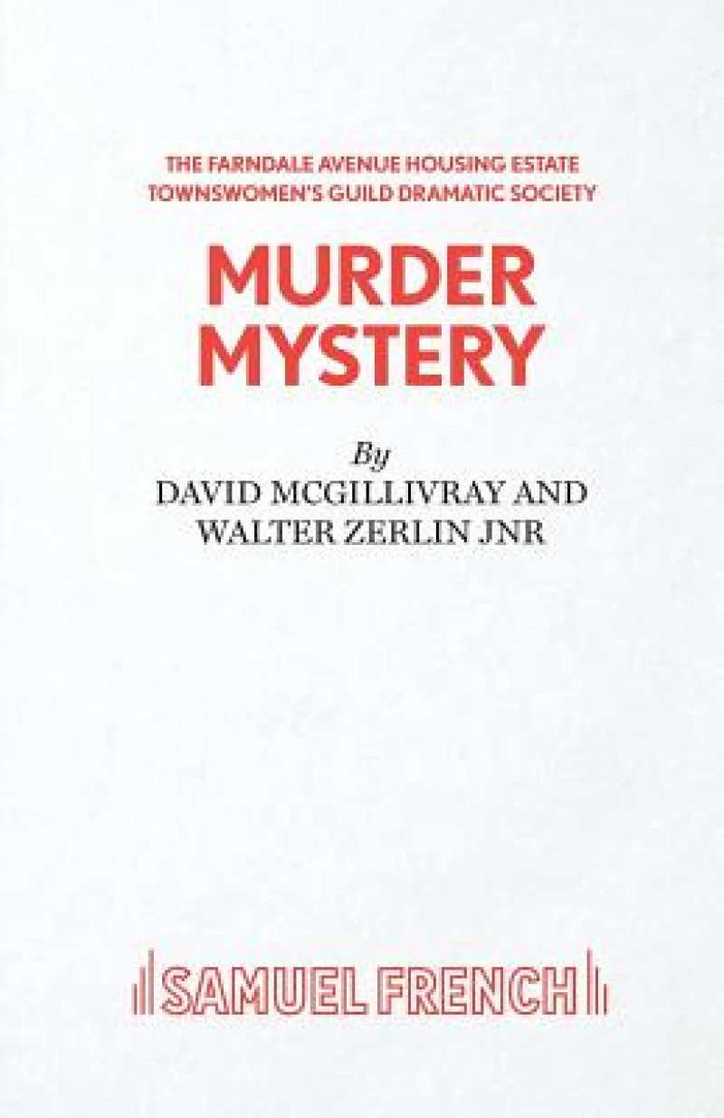 The Farndale Avenue Housing Estate Townswomen's Guild Dramatic Society's Production of "Murder Mystery"