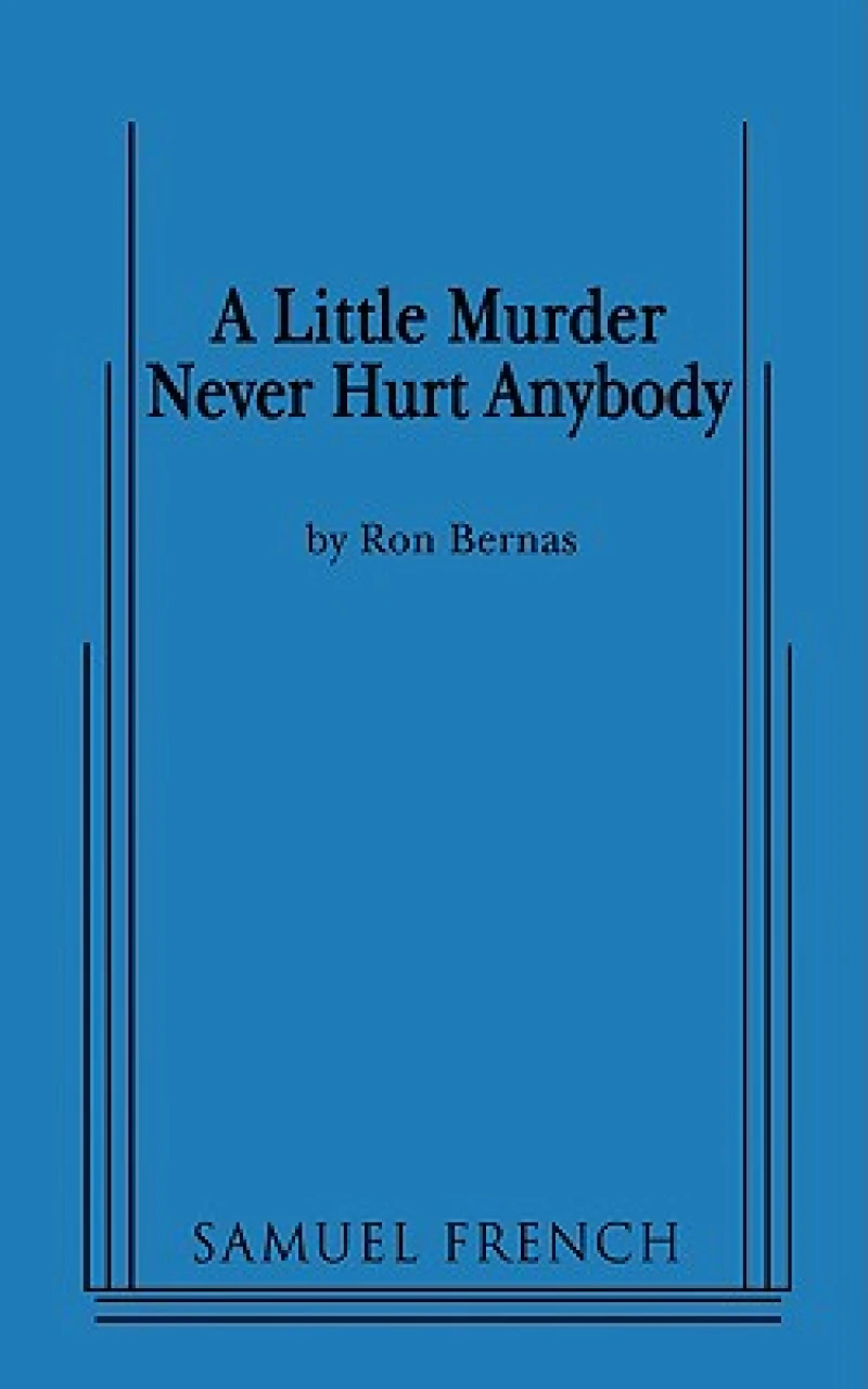 A Little Murder Never Hurt Anybody